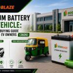 Lithium Battery for Vehicle Complete Buying Guide for Indian EV Owners (2026)
